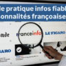 informations fiables personnalités françaises